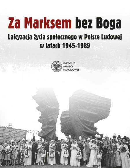 Wystawa: Laicyzacja życia społecznego w PRL